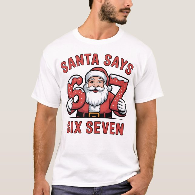 T-shirt santa says six seven (Devant)