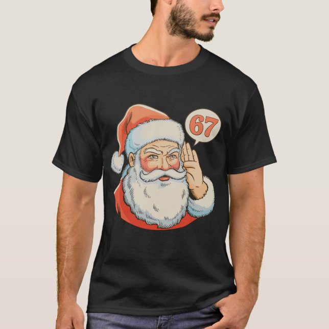 T-shirt Santa Six Seven 6 7 67 Christmas Funny Xmas Meme (Devant)