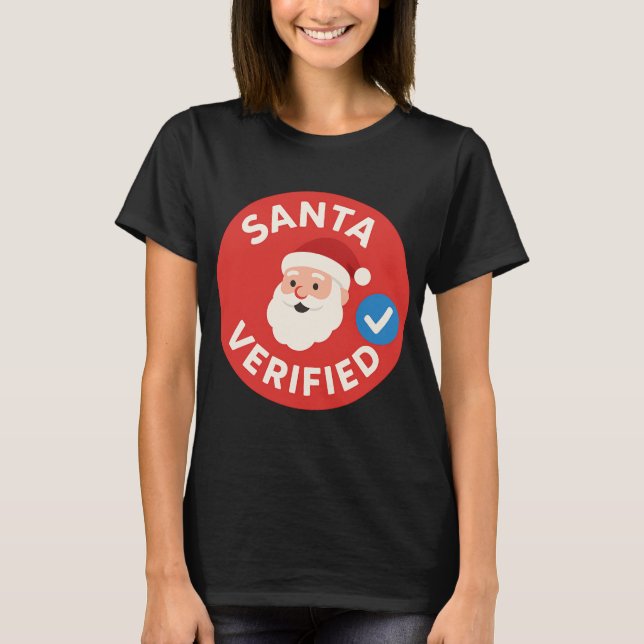 T-shirt Santa Verified Modern Christmas Social Media Humor (Devant)