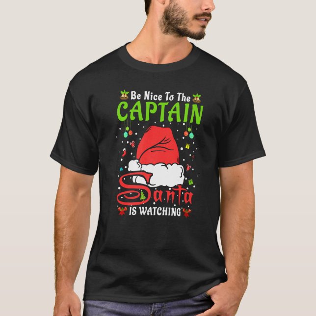 T-shirt Santa Xmas Pajamas Be Nice To The Captain Christma (Devant)