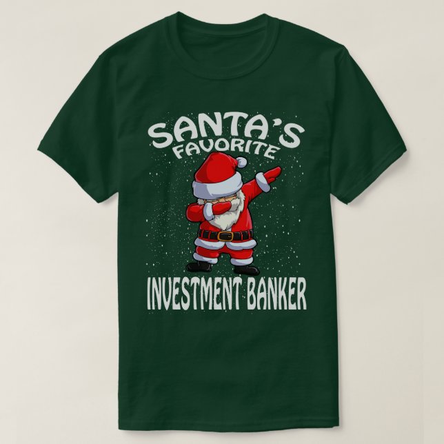 T-shirt Santas Banquier d'investissement favori Noël (Design devant)