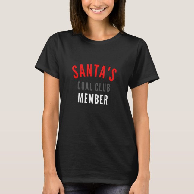 T-shirt Santa's Coal Club Member   (Devant)