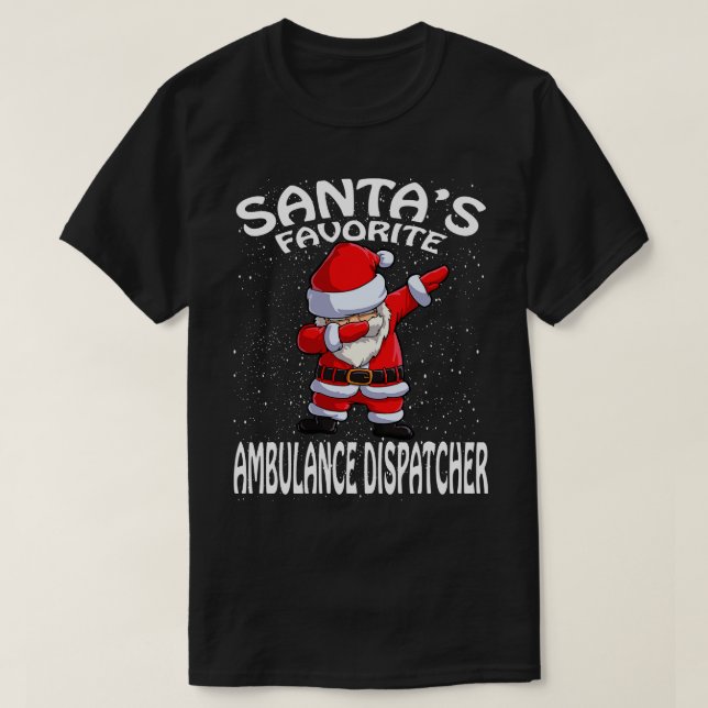 T-shirt Santas Favori Ambulance Dispatcher Noël (Design devant)
