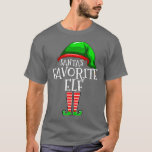 T-shirt Santas Favori Elf Group Matching Famille Christma<br><div class="desc">Santas Favori Elf Group Matching Famille Cadeau de Noël .Super chemise pour vous,  famille,  grand-père,  grand-mère,  grand-père,  maman,  papa,  papa,  soeur,  frère,  oncle,  tante,  hommes,  femmes ou quiconque</div>