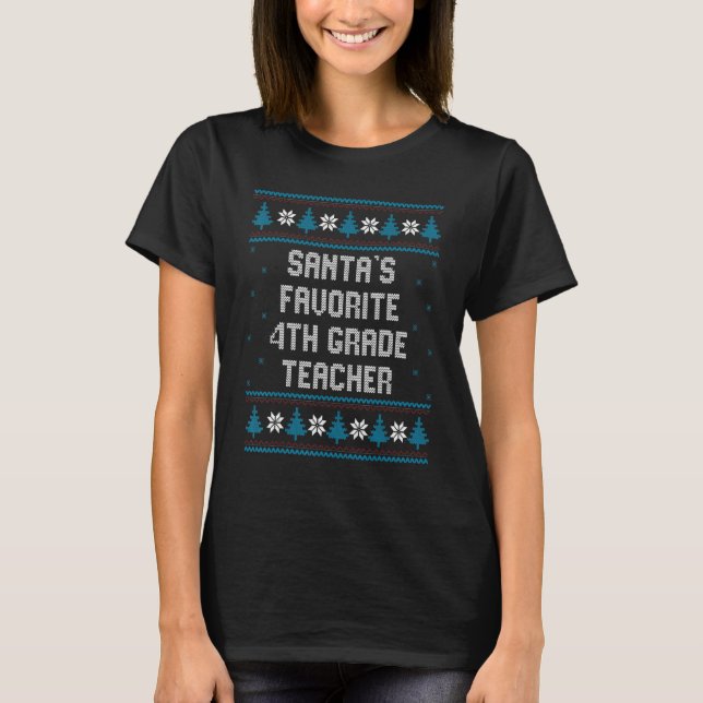 T-shirt Santas Favorite 4th Grade Teacher     Christmas   (Devant)