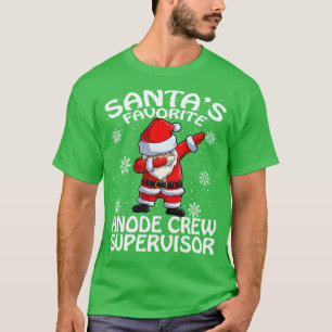 T-shirt Santas Favorite Anode Superviseur d'équipage Noël