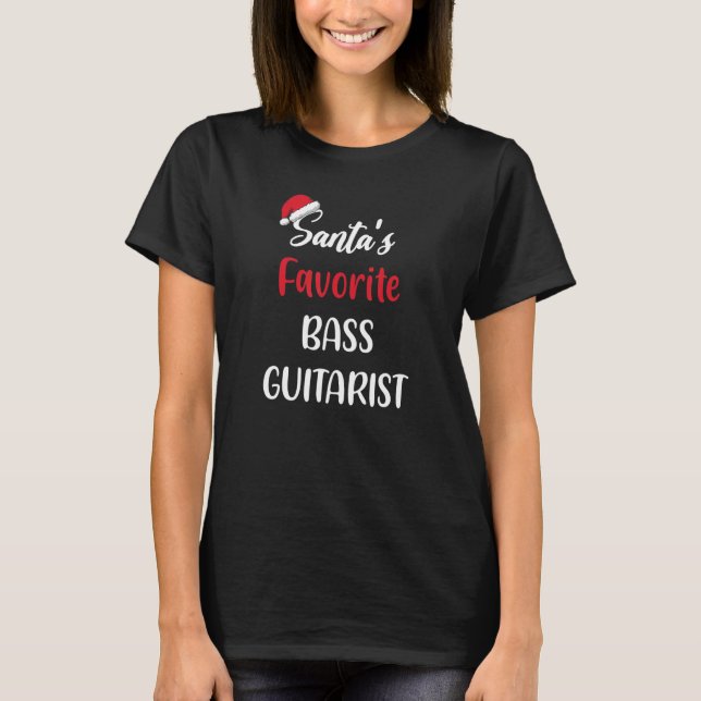 T-shirt Santas Favorite Bass Guitarist   Christmas bass gu (Devant)