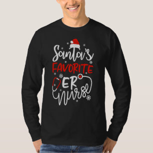 T-shirt Santas Favorite Er Nurse