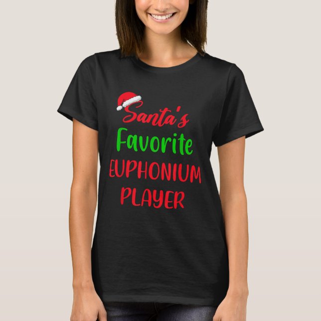 T-shirt Santas Favorite Euphonium Player Gift Euphonium Ch (Devant)