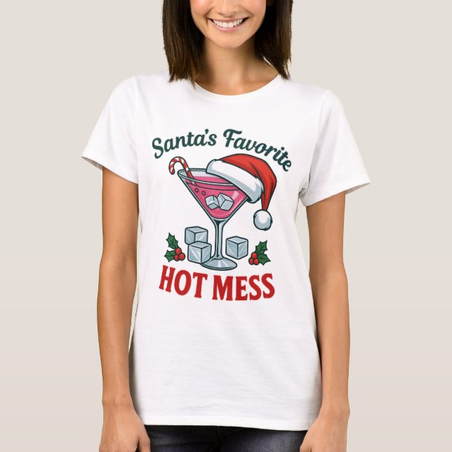 T-shirt Santa's Favorite Hot Mess Glam Sassy Holiday (Devant)