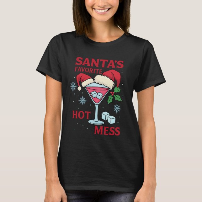 T-shirt Santa's Favorite Hot Mess Martini Print | Icy Xmas (Devant)