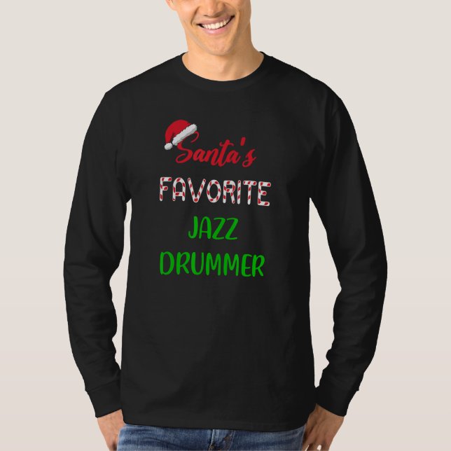 T-shirt Santas Favorite Jazz Drummer   Funny jazz drum Chr (Devant)