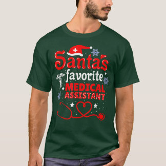 T-shirt Santas Favorite Medical Assistant Christmas 