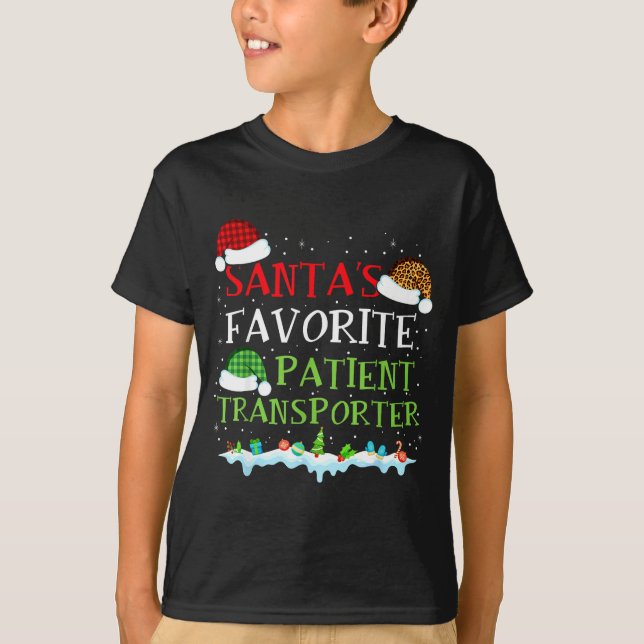 T-shirt Santa's Favorite Patient Transrter Fun Christmas  (Devant)