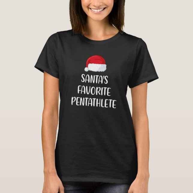 T-shirt Santas Favorite Pentathlete Christmas  Pentathlon (Devant)