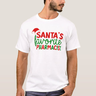 T-shirt Santa's Favorite Pharmacist