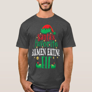 T-shirt Santas Favorite Ramen Eating Elf Christmas Matchin
