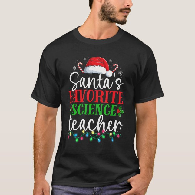 T-shirt Santas Favorite Science Teacher Christmas  Xmas Ho (Devant)