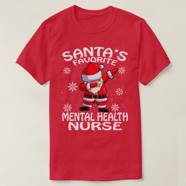 T-shirt Santas Favorite Soins de santé mentale Noël (Design devant)