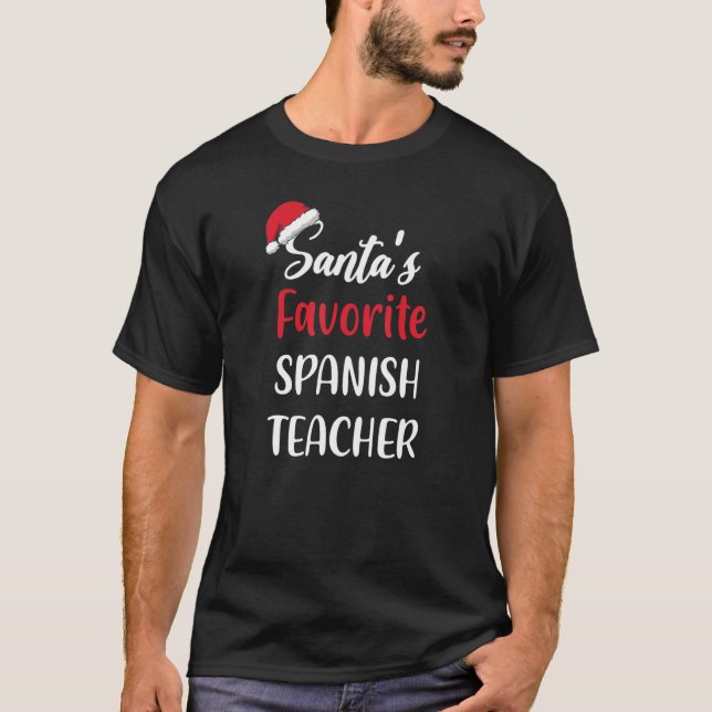 T-shirt Santas Favorite Spanish Teacher   Christmas   (Devant)