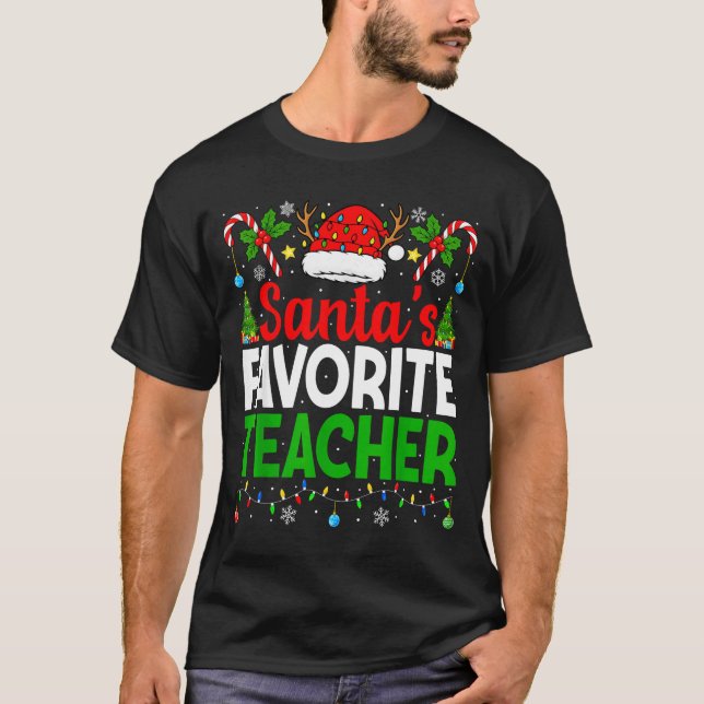 T-shirt Santa's Favorite Teachers Christmas Funny Christma (Devant)