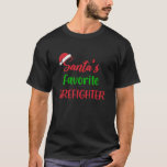 T-shirt Santas pompier favori Funny Christmas Pyjama<br><div class="desc">Santas Favori pompier Funny Noël pyjama Noël Noël</div>
