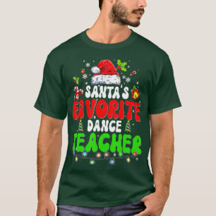 T-shirt Santas Professeur de danse favori Noël Noël Noël P