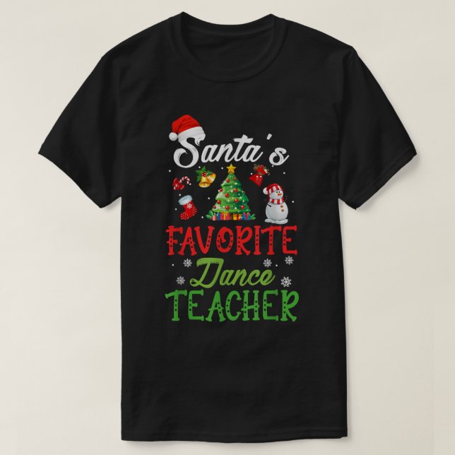 T-shirt Santas Professeur de danse préférée Funny Christma (Design devant)