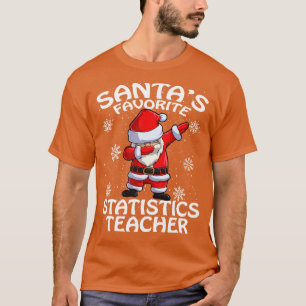 T-shirt Santas Statistiques favorites Enseignant Noël