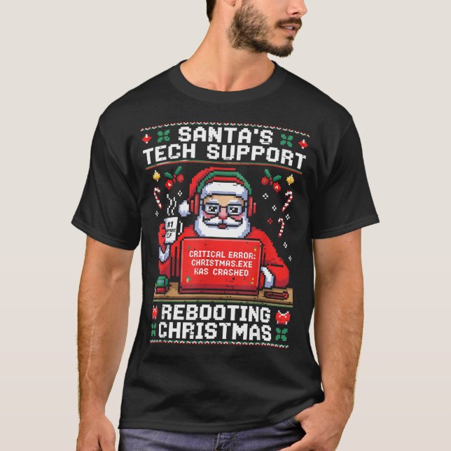 T-shirt Santa's Tech Suprt Rebooting Christmas Ugly Santa  (Devant)
