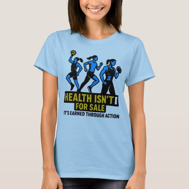 T-shirt Santé et force : gagnée par l'action (Devant)