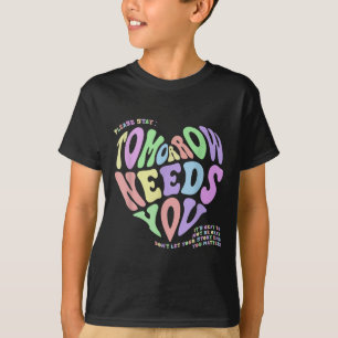 T-shirt Santé mentale demain a besoin de vous prévention d