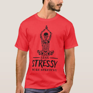 T-shirt Santé mentale Moins de stress Plus Stretchy T-shir