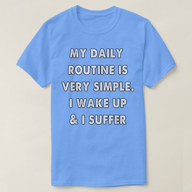 T-shirt Santé mentale quotidienne de routine 762 (Design devant)