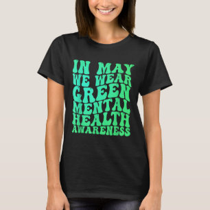 T-shirt Santé mentale S Nous portons du vert Sensibilisati