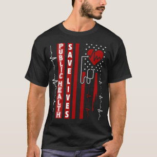 T-shirt Santé publique et santé publique : sauver un dra