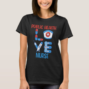 T-shirt Santé publique Infirmière Amour Conception infirmi
