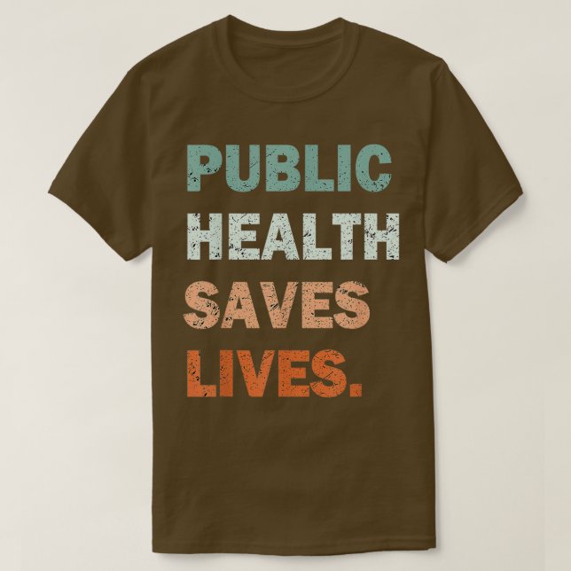 T-shirt Santé Publique Sauve Des Vies Travailleur en Santé (Design devant)