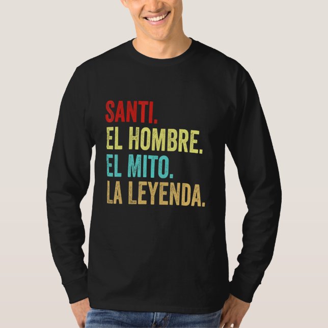 T-shirt Santi El Hombre El Mito La Leyenda (Devant)