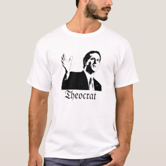 T-shirt Santorum Theocrat