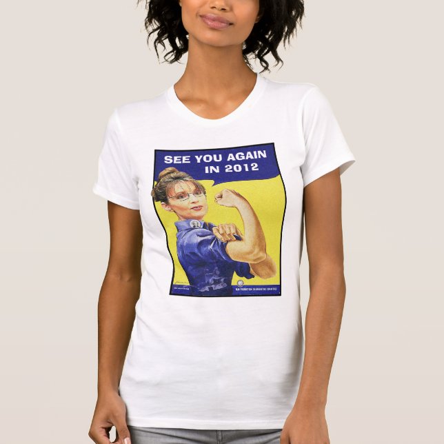 T-shirt Sarah Palin - revoyez-vous en 2012 (Devant)