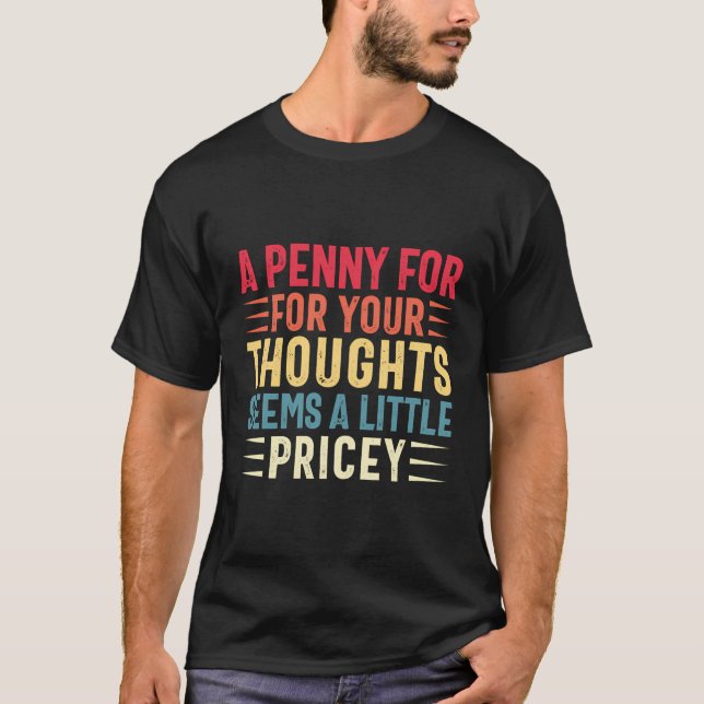 T-shirt Sarcasm Penny Pour Vos Pensées Drôle Dire Sarca (Devant)
