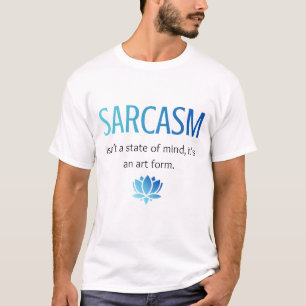 T-shirt Sarcasme