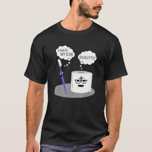 T-shirt Sarcasme amusant Je déteste Mon Travail Vraiment T