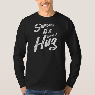 T-shirt Sarcasme C'est comme ça que je serre l'Humour de p