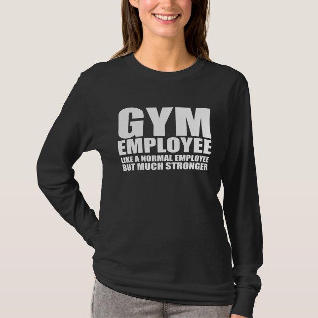 T-shirt Sarcasme d'appréciation de l'employé de gym comme  (Devant)