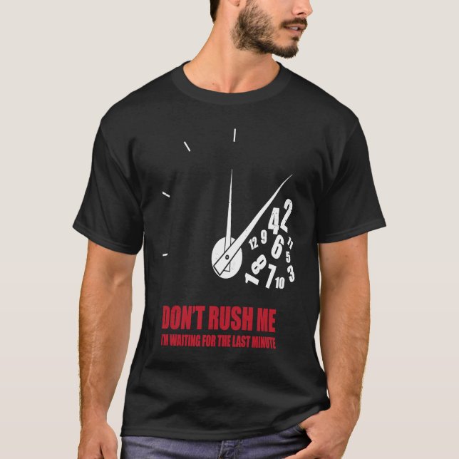 T-shirt Sarcasme de la procrastination amusante (Devant)