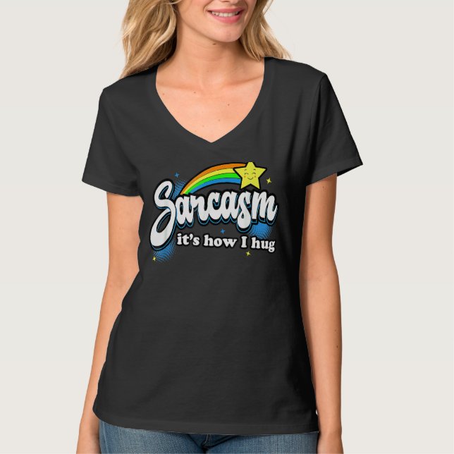 T-shirt Sarcasme I T's How I Hug (Devant)