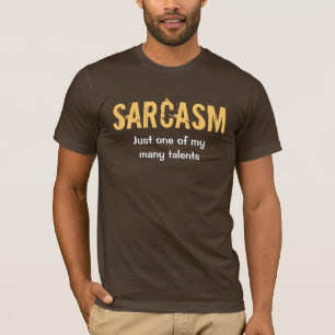 T-shirt "Sarcasme - juste un pièce en t de mes beaucoup d