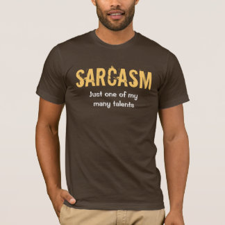 T-shirt "Sarcasme - juste un pièce en t de mes beaucoup de